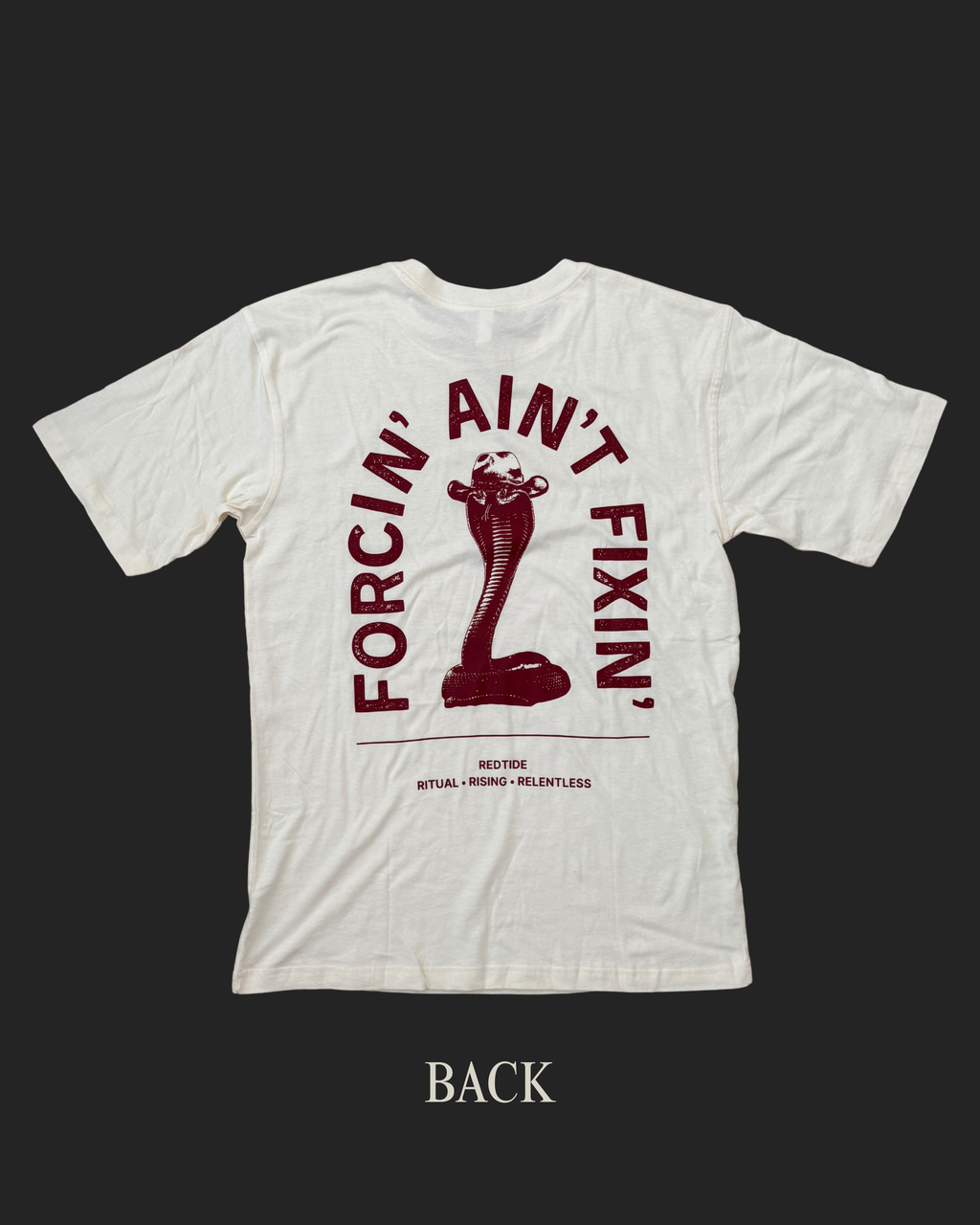 Forcin’ Ain’t Fixin’ T-Shirt (Western Cobra)